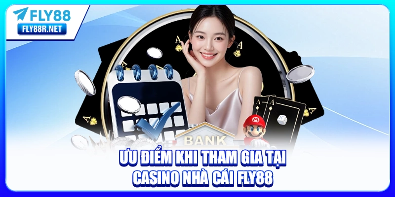 Điểm mạnh khi tân binh tham gia tại FLY88
